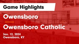 Owensboro  vs Owensboro Catholic  Game Highlights - Jan. 12, 2024