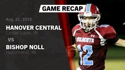 Recap: Hanover Central  vs. Bishop Noll  2015