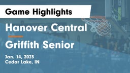 Hanover Central  vs Griffith Senior  Game Highlights - Jan. 14, 2023