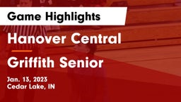 Hanover Central  vs Griffith Senior  Game Highlights - Jan. 13, 2023