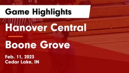 Hanover Central  vs Boone Grove  Game Highlights - Feb. 11, 2023