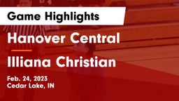 Hanover Central  vs Illiana Christian   Game Highlights - Feb. 24, 2023