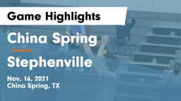 China Spring  vs Stephenville  Game Highlights - Nov. 16, 2021
