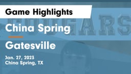 China Spring  vs Gatesville  Game Highlights - Jan. 27, 2023