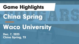 China Spring  vs Waco University Game Highlights - Dec. 7, 2023