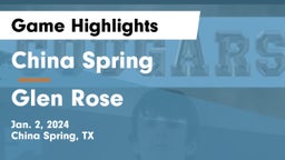 China Spring  vs Glen Rose  Game Highlights - Jan. 2, 2024