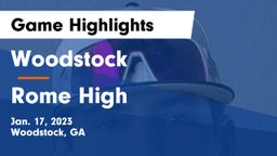 Woodstock  vs Rome High Game Highlights - Jan. 17, 2023