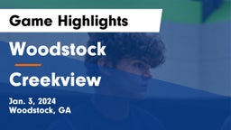 Woodstock  vs Creekview  Game Highlights - Jan. 3, 2024