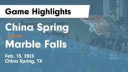 China Spring  vs Marble Falls  Game Highlights - Feb. 13, 2023