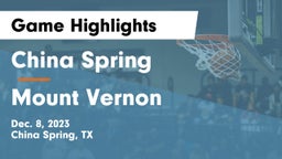 China Spring  vs Mount Vernon Game Highlights - Dec. 8, 2023