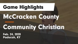 McCracken County  vs Community Christian Game Highlights - Feb. 24, 2020