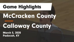 McCracken County  vs Calloway County  Game Highlights - March 5, 2020