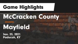 McCracken County  vs Mayfield  Game Highlights - Jan. 23, 2021