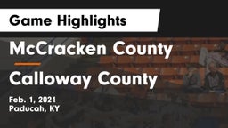 McCracken County  vs Calloway County  Game Highlights - Feb. 1, 2021