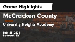 McCracken County  vs University Heights Academy Game Highlights - Feb. 23, 2021