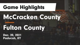 McCracken County  vs Fulton County  Game Highlights - Dec. 20, 2021