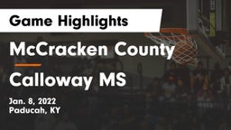 McCracken County  vs Calloway MS Game Highlights - Jan. 8, 2022