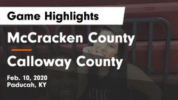 McCracken County  vs Calloway County  Game Highlights - Feb. 10, 2020