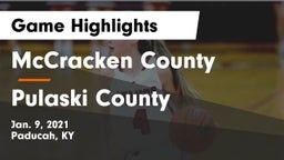 McCracken County  vs Pulaski County  Game Highlights - Jan. 9, 2021