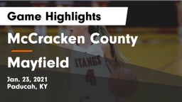McCracken County  vs Mayfield  Game Highlights - Jan. 23, 2021