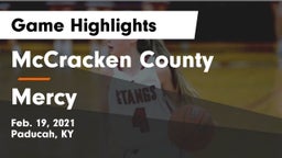 McCracken County  vs Mercy  Game Highlights - Feb. 19, 2021