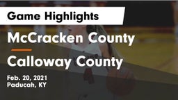 McCracken County  vs Calloway County  Game Highlights - Feb. 20, 2021