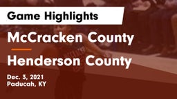 McCracken County  vs Henderson County  Game Highlights - Dec. 3, 2021