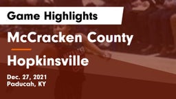 McCracken County  vs Hopkinsville  Game Highlights - Dec. 27, 2021