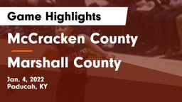 McCracken County  vs Marshall County  Game Highlights - Jan. 4, 2022