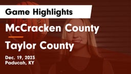 McCracken County  vs Taylor County  Game Highlights - Dec. 19, 2023