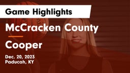 McCracken County  vs Cooper  Game Highlights - Dec. 20, 2023