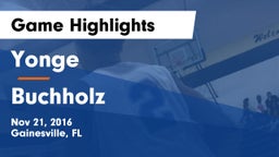 Yonge  vs Buchholz Game Highlights - Nov 21, 2016