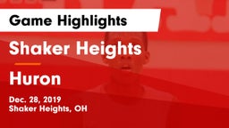 Shaker Heights  vs Huron  Game Highlights - Dec. 28, 2019