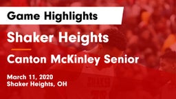 Shaker Heights  vs Canton McKinley Senior  Game Highlights - March 11, 2020