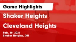 Shaker Heights  vs Cleveland Heights  Game Highlights - Feb. 19, 2021