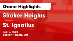 Shaker Heights  vs St. Ignatius  Game Highlights - Feb. 6, 2021