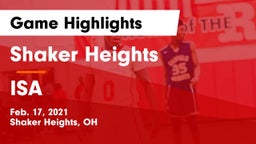 Shaker Heights  vs ISA Game Highlights - Feb. 17, 2021