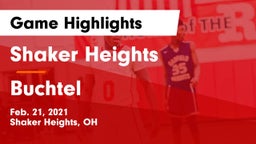 Shaker Heights  vs Buchtel  Game Highlights - Feb. 21, 2021