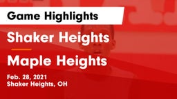 Shaker Heights  vs Maple Heights  Game Highlights - Feb. 28, 2021
