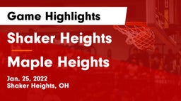 Shaker Heights  vs Maple Heights  Game Highlights - Jan. 25, 2022