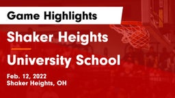 Shaker Heights  vs University School Game Highlights - Feb. 12, 2022