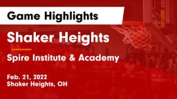 Shaker Heights  vs Spire Institute & Academy Game Highlights - Feb. 21, 2022