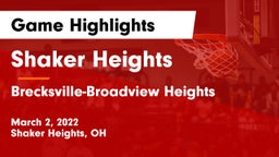 Shaker Heights  vs Brecksville-Broadview Heights  Game Highlights - March 2, 2022
