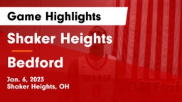 Shaker Heights  vs Bedford  Game Highlights - Jan. 6, 2023