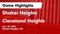 Shaker Heights  vs Cleveland Heights  Game Highlights - Jan. 20, 2023