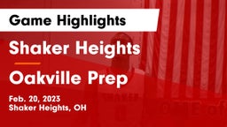Shaker Heights  vs Oakville Prep Game Highlights - Feb. 20, 2023