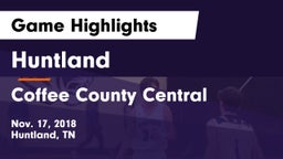 Huntland  vs Coffee County Central  Game Highlights - Nov. 17, 2018