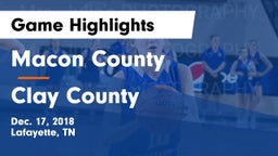 Macon County  vs Clay County  Game Highlights - Dec. 17, 2018
