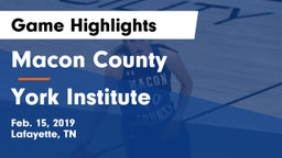 Macon County  vs York Institute Game Highlights - Feb. 15, 2019