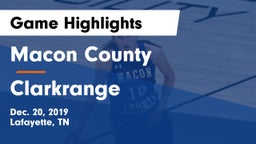 Macon County  vs Clarkrange  Game Highlights - Dec. 20, 2019